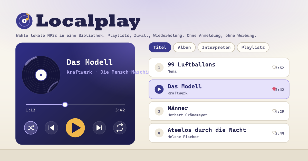 Localplay — MP3-Bibliotheksplayer auf dem Gerät — Titel, Alben, Interpreten, Playlists, Zufall und Wiederholung, EQ und Tempo, spielt offline, ohne Anmeldung, ohne Abo, ohne Werbung (lokale PWA)
