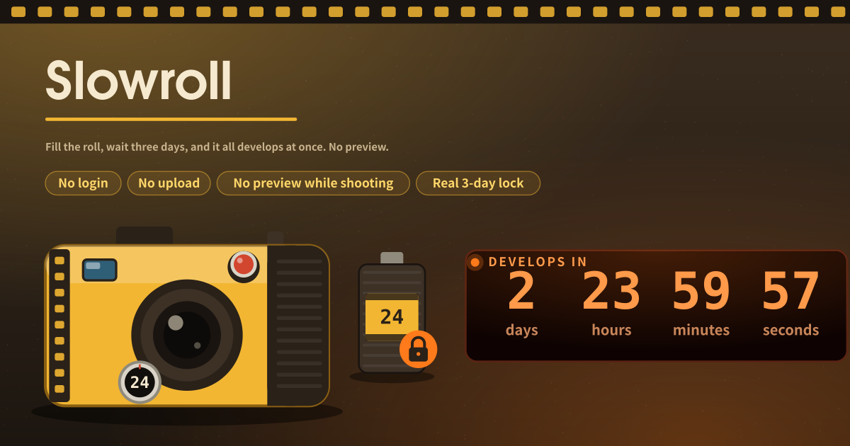 Slowroll — A disposable film camera — fill the roll, it develops all at once after 3 days, no preview (local PWA)